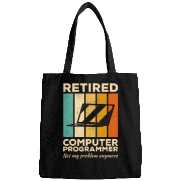 Discover Retired Computer Programmer Not My Problem Anymore Coding 1 Bags
