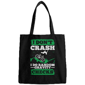 Discover I Dont Crash I Do Random Gravity Checks Mountain Biking 1 Bags
