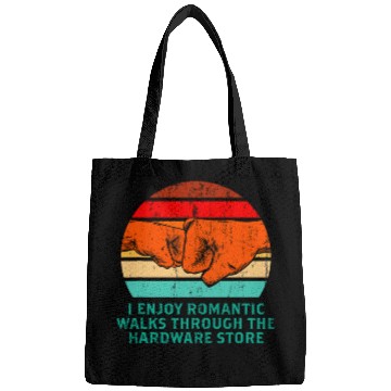 Discover Enjoy Romantic Walks In Hardware Store Fathers Day 1 Bags