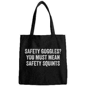 Discover Safety Squints Funny Construction Worker s Gifts Bags