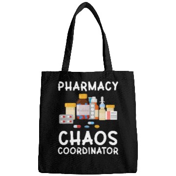 Discover Pharmacy Chaos Coordinator Proud Pharmacist Crew medicals Bags