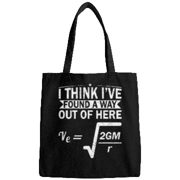 Discover Escape Velocity Gravity Physics Engineer Funny Physics Bags
