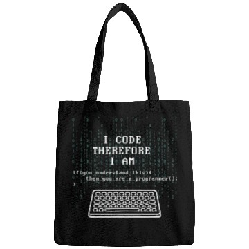 Discover I Code Therefore I Am Programmer Tech Expert Coder Joke Bags