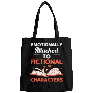 Discover Emotionally Attached To Fictional Characters Book Lovers Bags