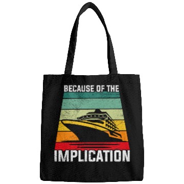 Discover Because of the Implication Traveler Boating Cruise Trip Bags