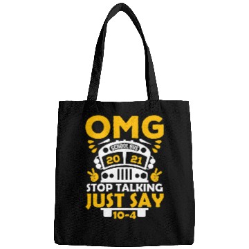 Discover School Bus Driver Omg Stop Talking Just Say 104 Student Bags