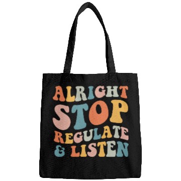 Discover Groovy Alright Stop Regulate And Listen School Counselor Bags