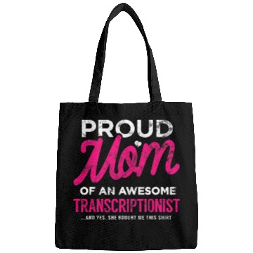 Discover Transcriptionist Daughter Proud Mom She Bought This Funny Bags