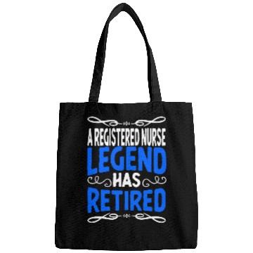 Discover Retirement Registered nurses Legend Has Retired Bags