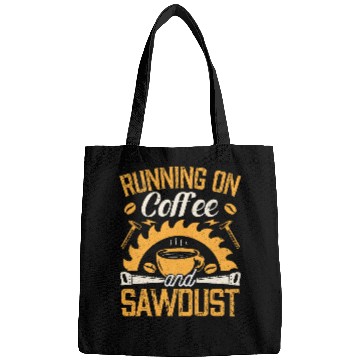 Discover Running On Coffee And Sawdust Woodworking Gift Bags