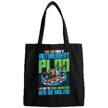 Discover Retirement Plan Earn Dividends Go Sailing Captain 1 Bags