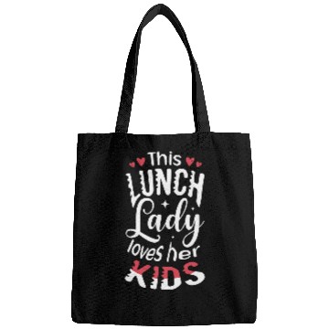 Discover This lunch lady loves her kids Cafeteria worker Lunch Lady Bags