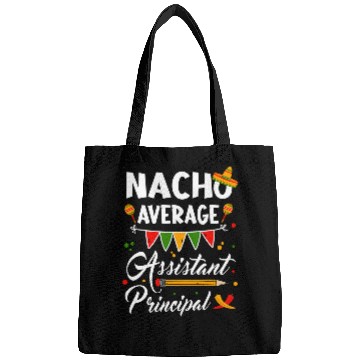 Discover Nacho Average Assistant Principal Cinco De Mayo Teacher Bags