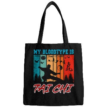 Discover My Bloodtype Is Tai Chi Funny Tai Chi Beginners Slogan Bags