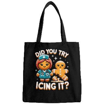 Discover School nurses Christmas Gingerbread Did You Try Icing it Bags