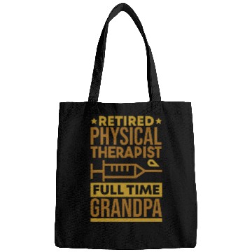Discover Retired Physical Therapist and Physical Therapist Grandpa Bags
