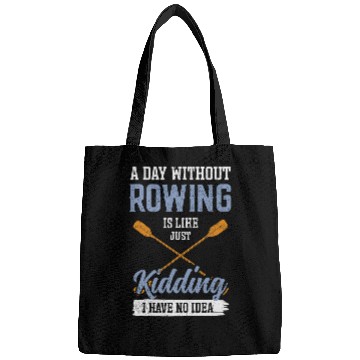 Discover A Day Without Rowing is Like kayak Bags