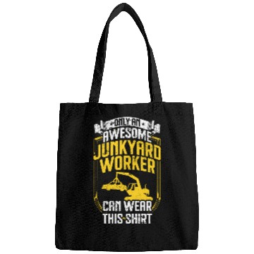 Discover Scrapyard Only an awesome Junkyard Worker Bags