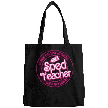 Discover Sped Teacher Come On Tiny Humans Lets Go Learn Bags
