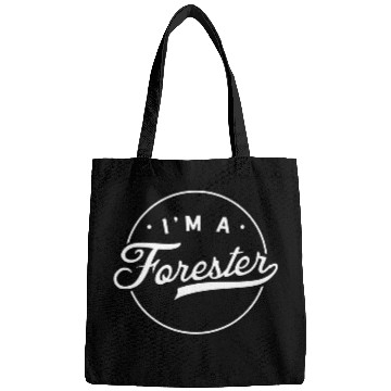 Discover I am a forester Forest Lumberjack Forestry Woodworker Bags