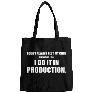 Discover Software Script HTML Network I dont always test my Code Bags