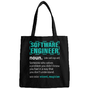 Discover Software Engineer Someone Who Solves A Problem You Didnt Bags