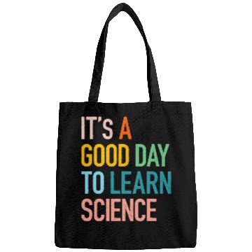 Discover Science Student Gifts Its A Good Day To Learn Science Earth Bags