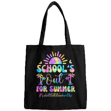 Discover Schools Out For Summer Substitute Teacher Last Day School Bags