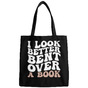 Discover I Look Better Bent Over A Book 23 Bags