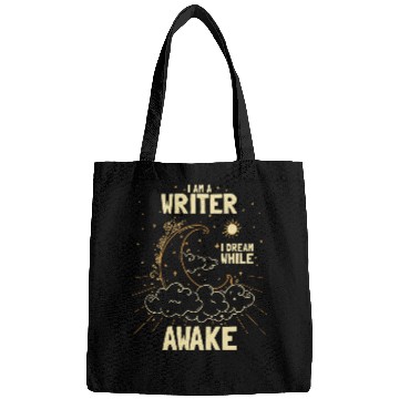 Discover I am a writer I dream while awake Creative Expression Bags