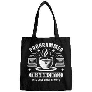 Discover Programmer Turning Coffee Into Code Since Always Bags