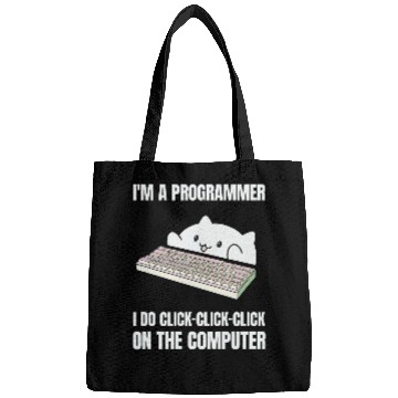 Discover Im A Programmer I Do ClickClickClick On The Computer 5 Bags