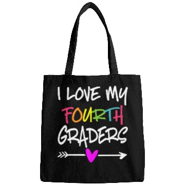 Discover i love my fourth graders 4th grade teacher back to school Bags