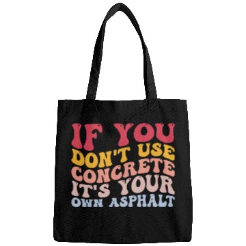Discover Funny Cement Mixer Construction Dont Use Concrete Asphalt Bags