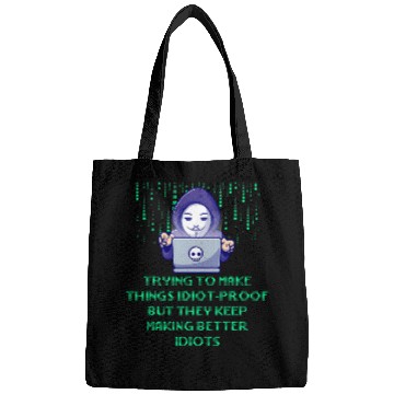 Discover Trying to Make Things Idiot Proof Computer Programming Bags