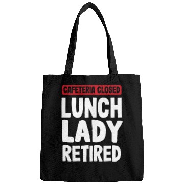 Discover Cafeteria closed Lunch Lady Retired Pensioner Bags