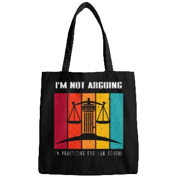 Discover Im Not Arguing Im Practicing For Law School Student 1 Bags