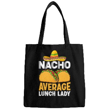Discover Cafeteria Worker Rock Mexican Nacho Average Lunch Lady Bags