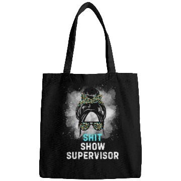Discover Shit Show Supervisor Tees Funny Messy Bun Mom Bags
