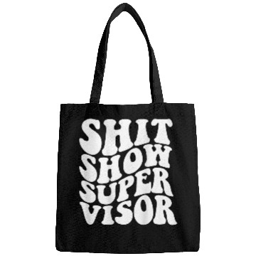 Discover Shit show supervisor 9 Bags