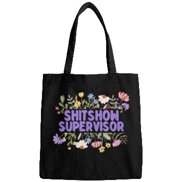 Discover SHITSHOW SUPERVISOR FUNNY WORK PLACE BOSS Bags