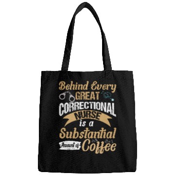 Discover Funny Correctional nurses Coffee Loving Corrections Bags