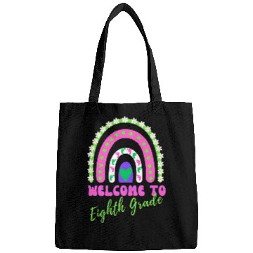 Discover Rainbow Welcome to Eighth Grade Teacher Student Mom Dad Bags