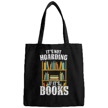 Discover Funny Reading Book Nerd Hoarder Bookworm Hoarding Bags