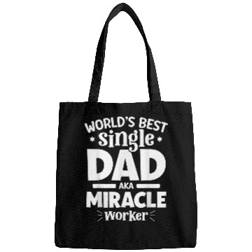 Discover Worlds bests single Dad AKA Miracle Worker Father Day Bags