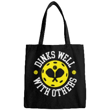 Discover Dinks Well With Others Pickleball Players Pickleballer Bags