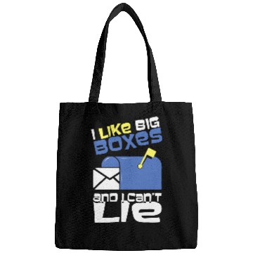 Discover I Like Big Boxes Can Not Lie Funny Postal Workers Gift Bags