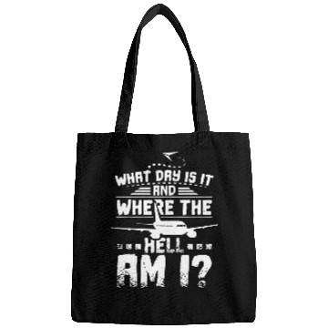 Discover What day is it and where the hell am I Flight Attendant Bags