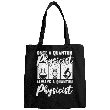 Discover Physicist Scientist Science Quantum Physics 1 Bags