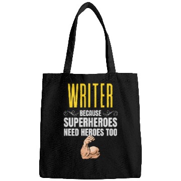 Discover Writer Because Superheroes Need Heroes Too Bags